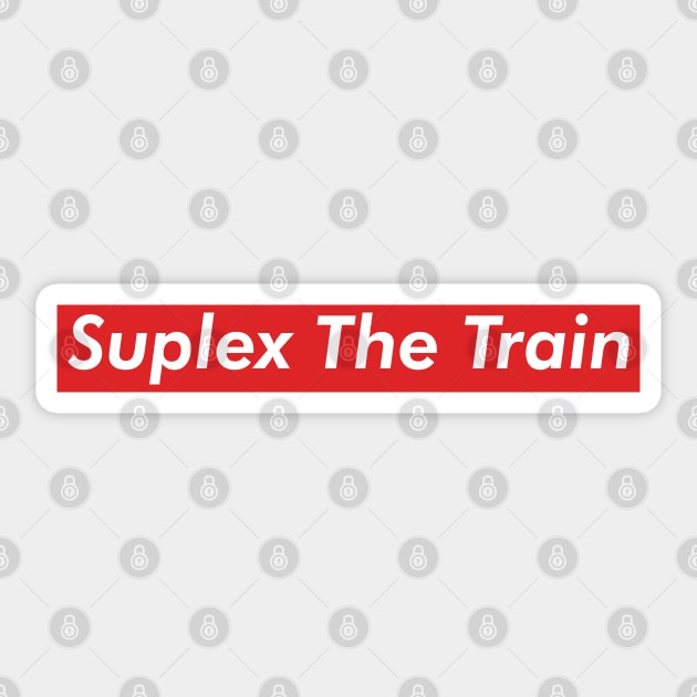 Suplex The Train Sticker by inotyler